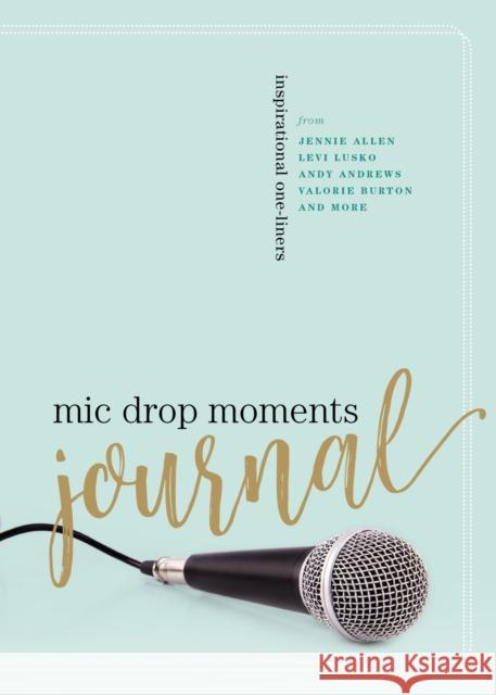 Mic Drop Moments Journal: Inspirational One-Liners Thomas Nelson 9780785293309 Thomas Nelson Publishers - książka