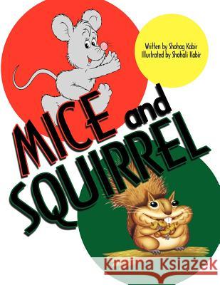 Mice and Squirrel Shohag Kabir 9781438991641 Authorhouse - książka