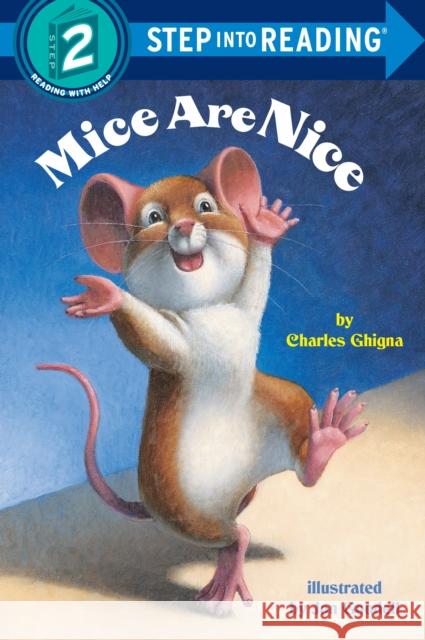 Mice Are Nice Charles Ghigna Jon Goodell 9780679889298 Random House USA Inc - książka