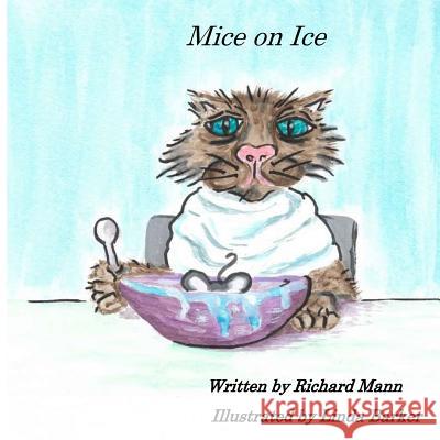 Mice on Ice Linda Barker Richard Mann 9781978350243 Createspace Independent Publishing Platform - książka