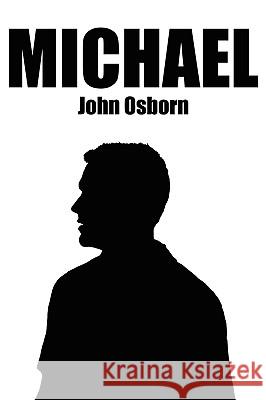 Michael John Osborn 9781434395788 Authorhouse - książka