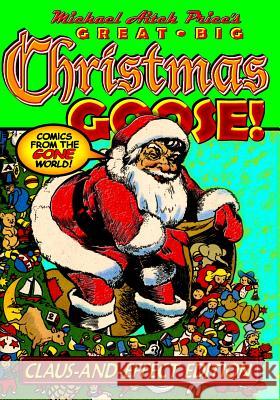 Michael Aitch Price's Great Big Christmas Goose! Michael Aitch Price Merrill Blosser Walt Kelly 9781490486710 Createspace Independent Publishing Platform - książka