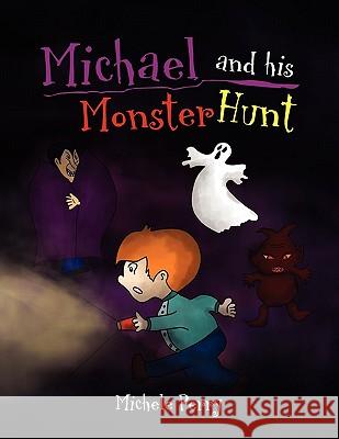 Michael and his Monster Hunt Michele Perry 9781450078313 Xlibris - książka