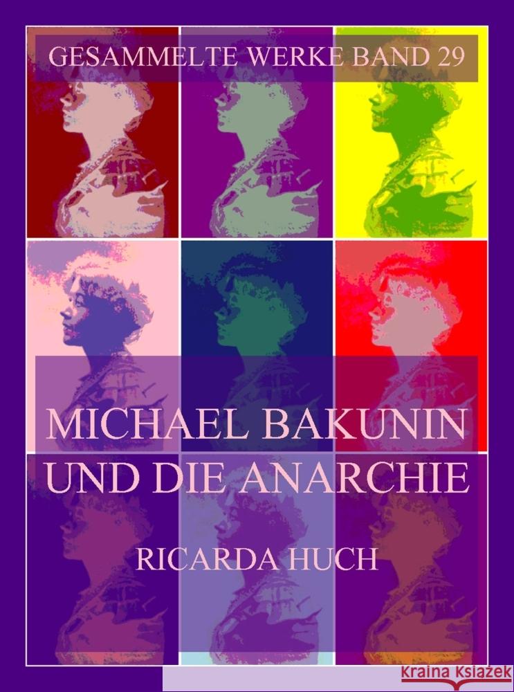 Michael Bakunin und die Anarchie Huch, Ricarda 9783988687517 Jazzybee Verlag - książka