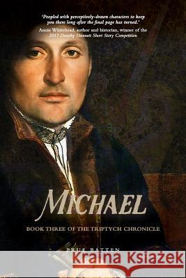 Michael: Book Three of the Triptych Chronicle Prue Batten 9780648369103 Darlington Press - książka