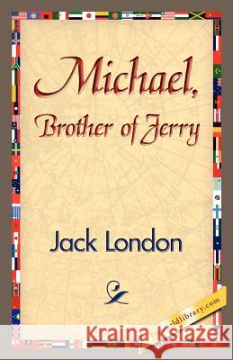 Michael, Brother of Jerry Jack London 9781421833606 1st World Library - książka