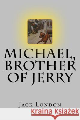 Michael, Brother of Jerry Jack London Mybook 9781977906014 Createspace Independent Publishing Platform - książka