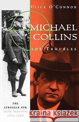 Michael Collins and the Troubles Ulick O'Connor 9780393316452 W. W. Norton & Company - książka