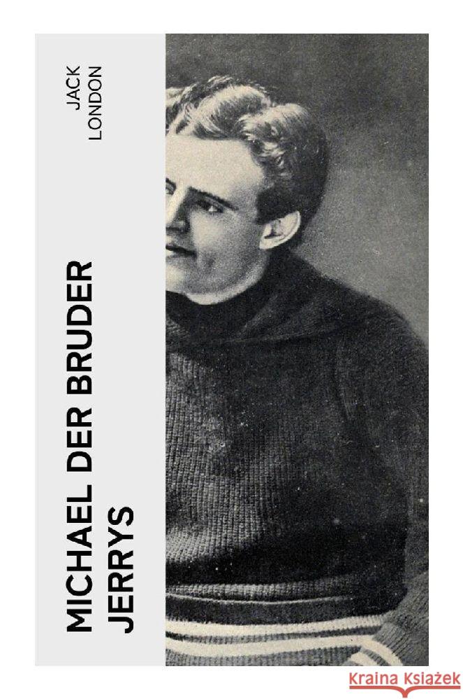 Michael der Bruder Jerrys London, Jack 9788027360963 e-artnow - książka