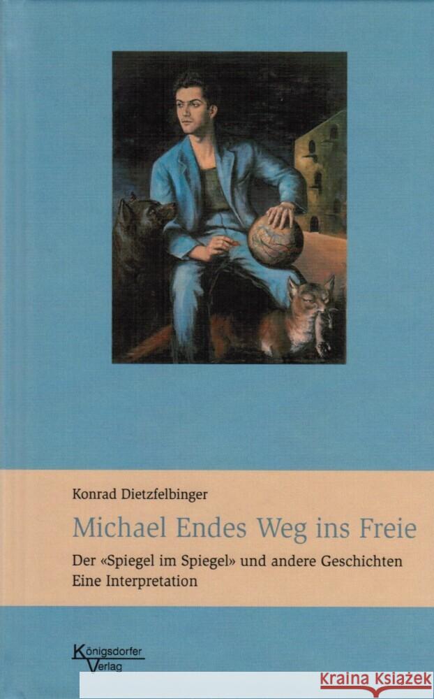 Michael Endes Weg ins Freie Dietzfelbinger, Konrad 9783938156537 Königsdorfer Verlag - książka