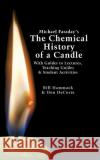Michael Faraday's The Chemical History of a Candle: With Guides to Lectures, Teaching Guides & Student Activities DeCoste, Donald J. 9781945441004 Articulate Noise Books