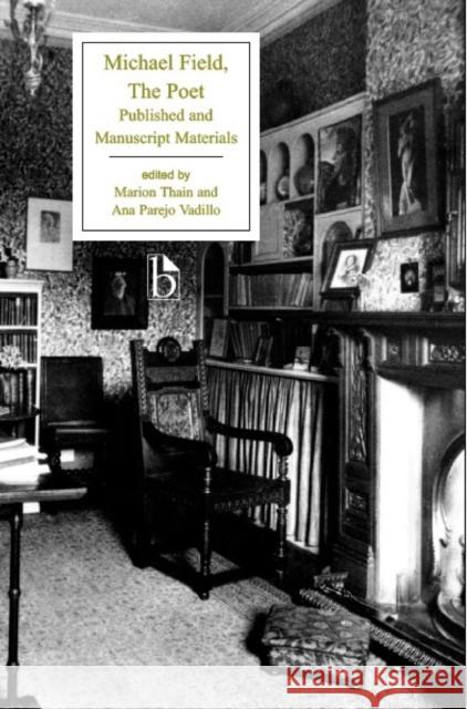 Michael Field: The Poet Bradley, Katherine 9781551116754 SOS FREE STOCK - książka