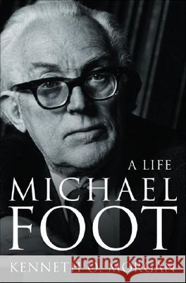 Michael Foot : A Life Kenneth Morgan 9780007178278  - książka