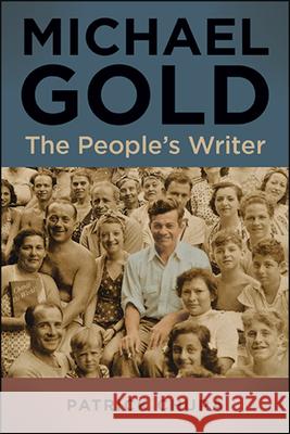 Michael Gold: The People's Writer Chura, Patrick 9781438480978 State University of New York Press - książka