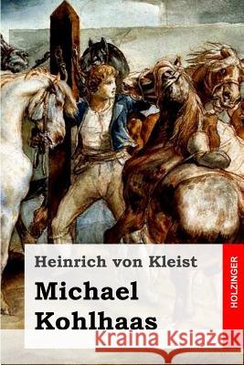 Michael Kohlhaas Heinrich Vo 9781508510628 Createspace - książka