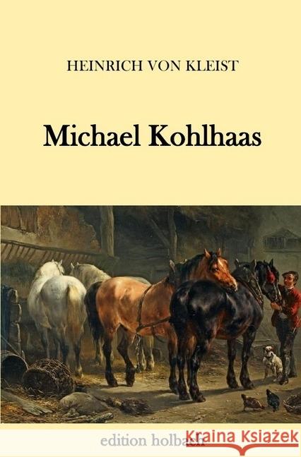 Michael Kohlhaas Kleist, Heinrich von 9783745082098 epubli - książka