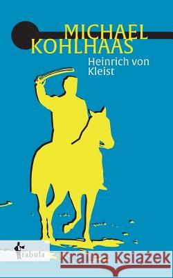 Michael Kohlhaas Heinrich Vo 9783958552081 Fabula Verlag Hamburg - książka