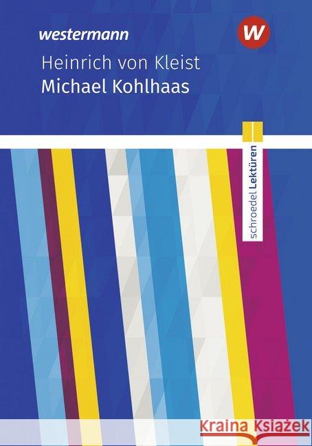 Michael Kohlhaas: Textausgabe Kleist, Heinrich von 9783507699731 Schroedel - książka