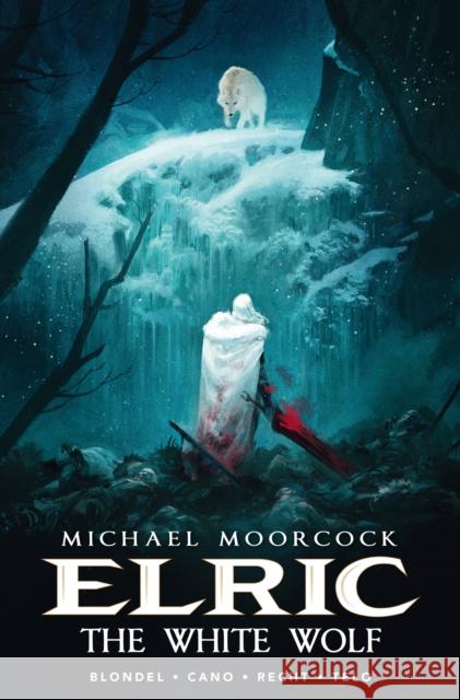 Michael Moorcock's Elric Vol. 3: The White Wolf Julien Blondel Jean-Luc Cano Julien Telo 9781785864025 Titan Books Ltd - książka
