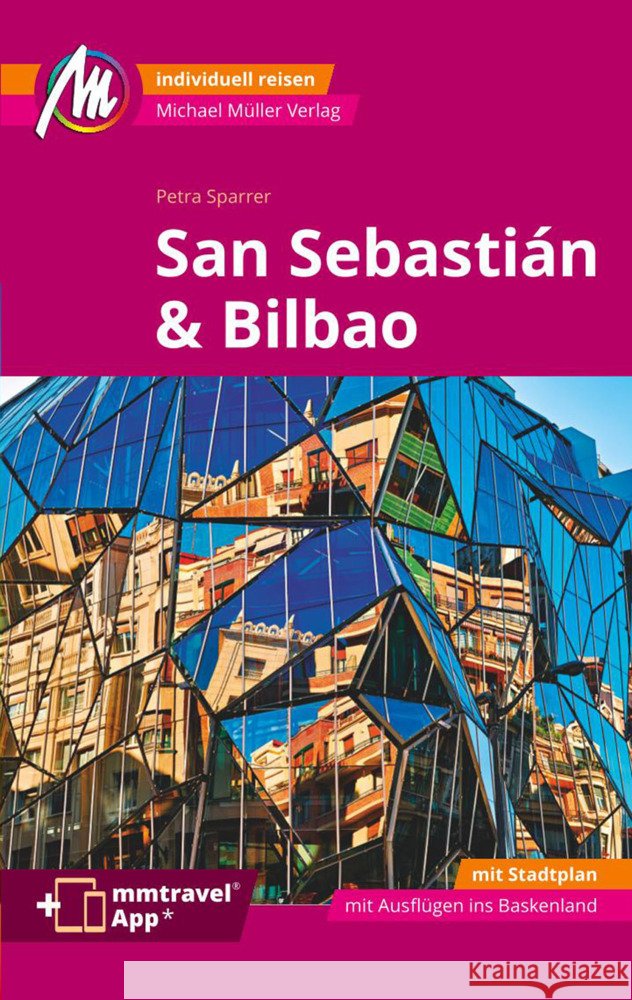 MICHAEL MÜLLER REISEFÜHRER San Sebastián & Bilbao MM-City, m. 1 Karte Sparrer, Petra 9783956549885 Michael Müller Verlag - książka