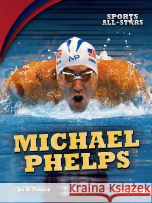 Michael Phelps Jon M. Fishman 9781512454017 Lerner Classroom - książka