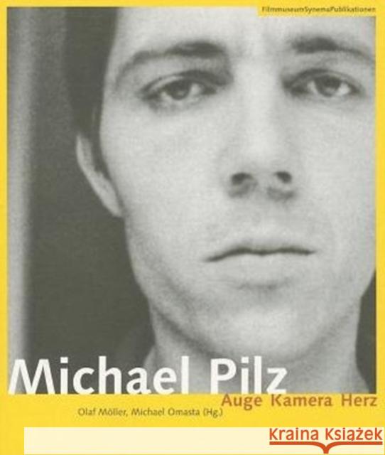 Michael Pilz [German Language Edition]: Auge Kamera Herz Möller, Olaf 9783901644290  - książka