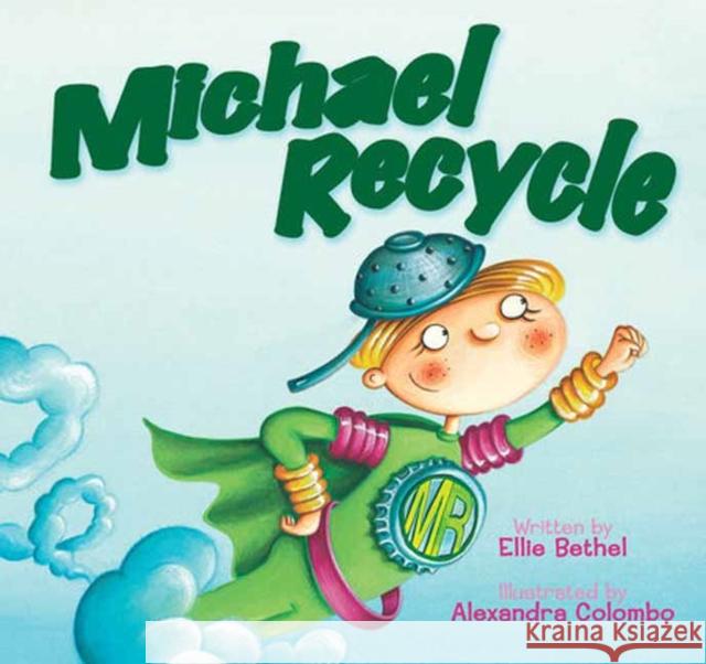 Michael Recycle Alexandra Colombo 9798887244396 Idea & Design Works - książka