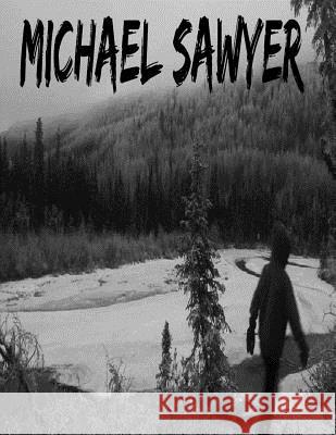Michael Sawyer Elliott Spencer 9781979464277 Createspace Independent Publishing Platform - książka