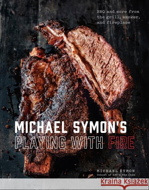 Michael Symon's BBQ: BBQ and More from the Grill, Smoker, and Fireplace Douglas Trattner 9780804186582 Random House USA Inc - książka