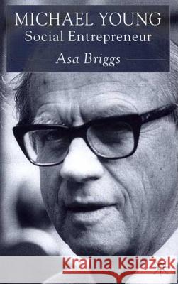 Michael Young: Social Entrepreneur Briggs, A. 9780333750230  - książka