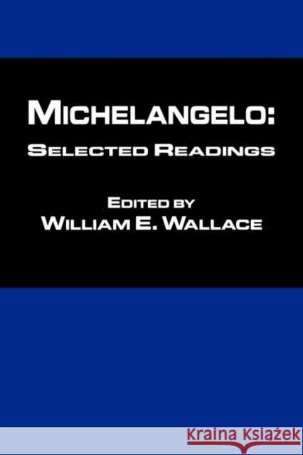 Michaelangelo: Selected Readings William Wallace 9780815337959 Garland Publishing - książka
