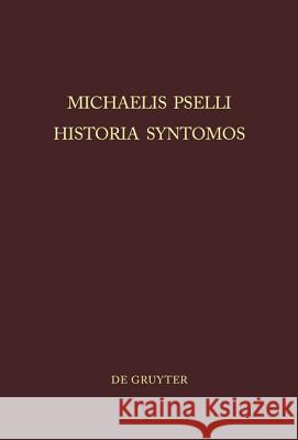 Michaelis Pselli Historia Syntomos Michael Psellus W.J. Aerts  9783110112191 Walter de Gruyter & Co - książka