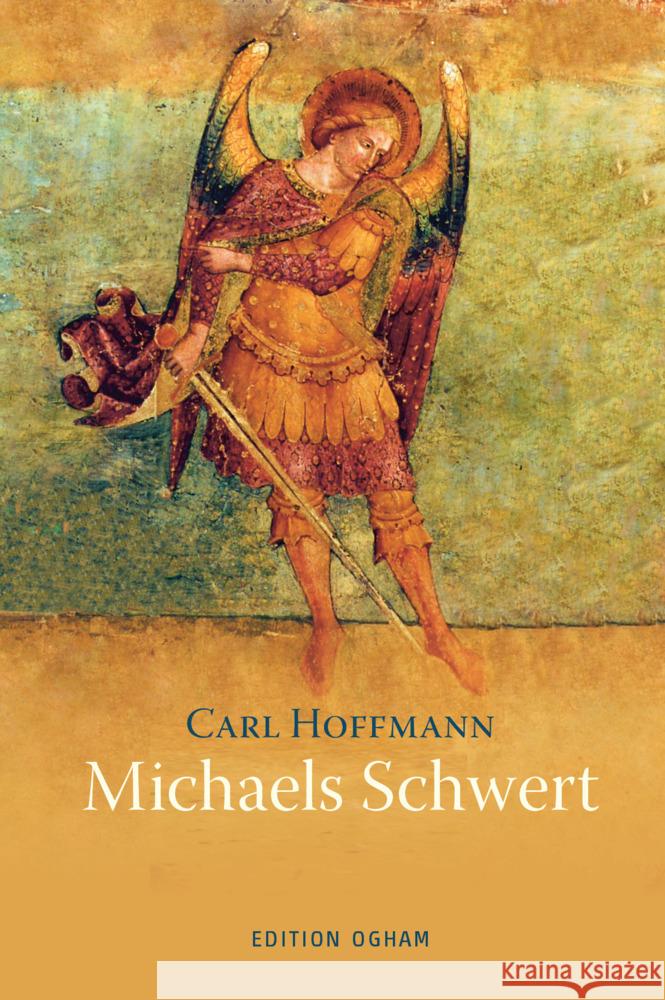 Michaels Schwert Hoffmann, Carl 9783723518175 Verlag am Goetheanum - książka