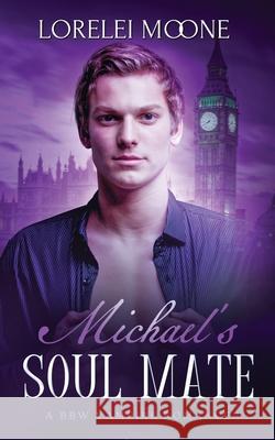 Michael's Soul Mate: A BBW Vampire Romance Moone, Lorelei 9781913930295 Explicittales - książka