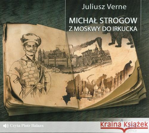 Michał Strogow. Z Moskwy do Irkucka Audiobook Verne Juliusz 9788366044111 Qes Agency - książka