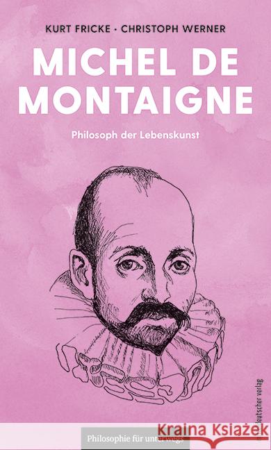 Michel de Montaigne Fricke, Dr. Kurt, Werner, Dr. Christoph 9783963119415 Mitteldeutscher Verlag - książka