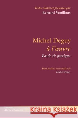 Michel Deguy ? l'oeuvre: Po?sie & po?tique Bernard Vouilloux Michel Deguy 9782705689476 Hermann - książka