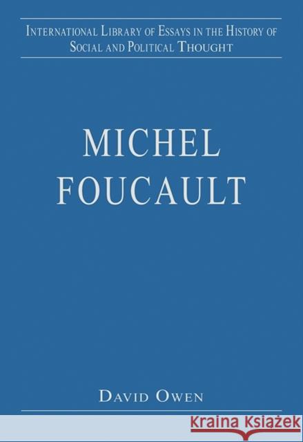 Michel Foucault David Owen   9780754628200 Ashgate Publishing Limited - książka