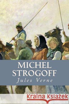 Michel Strogoff Ravell                                   Jules Verne 9781546661078 Createspace Independent Publishing Platform - książka