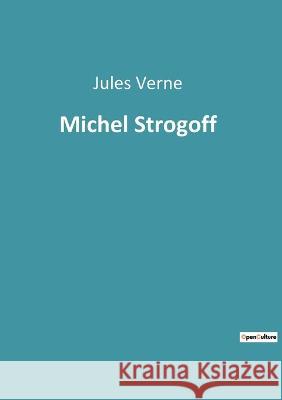 Michel Strogoff Jules Verne 9782382746950 Culturea - książka