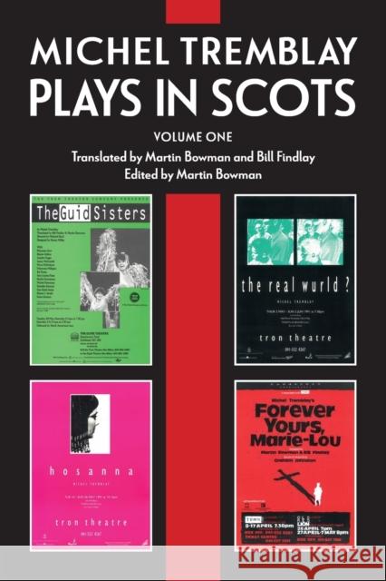 Michel Tremblay: Plays in Scots Michel Tremblay 9781906841522 Association for Scottish Literary Studies - książka