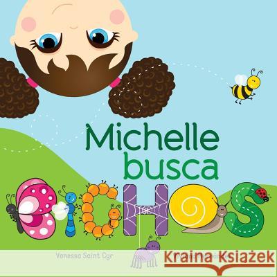 Michelle busca bichos Hernandez, Viviana 9781482588057 Createspace - książka