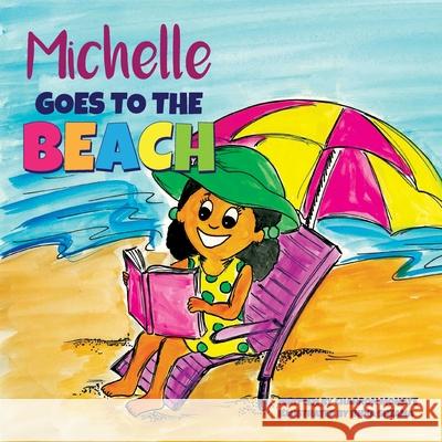 Michelle Goes To The Beach Charron Monaye India Sheana 9781737012085 Pen Legacy - książka