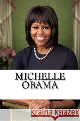 Michelle Obama: A Biography Jessica Williams 9781720809685 Createspace Independent Publishing Platform - książka