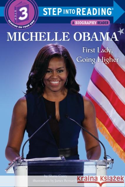 Michelle Obama: First Lady, Going Higher Shana Corey 9781524772291 Random House Books for Young Readers - książka