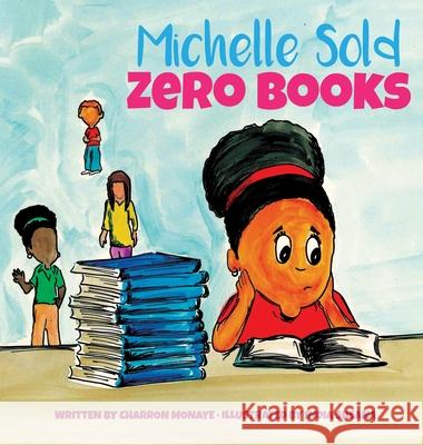 Michelle Sold Zero Books Charron Monaye India Sheana 9781737349471 Pen Legacy Publishing - książka