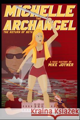 Michelle the Archangel Mike Joyner 9781099994241 Independently Published - książka