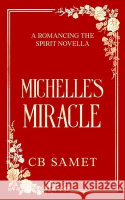 Michelle's Miracle: a magical romantic suspense novella Cb Samet 9781950942565 Avant Star Publishing - książka