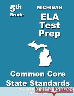 Michigan 5th Grade ELA Test Prep: Common Core Learning Standards Treasures, Teachers' 9781492252122 Createspace - książka