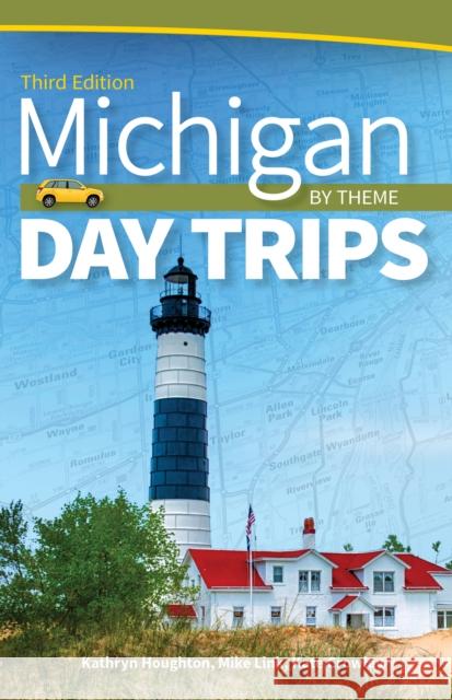 Michigan Day Trips by Theme Kathryn Houghton Mike Link 9781591939757 Adventure Publications - książka